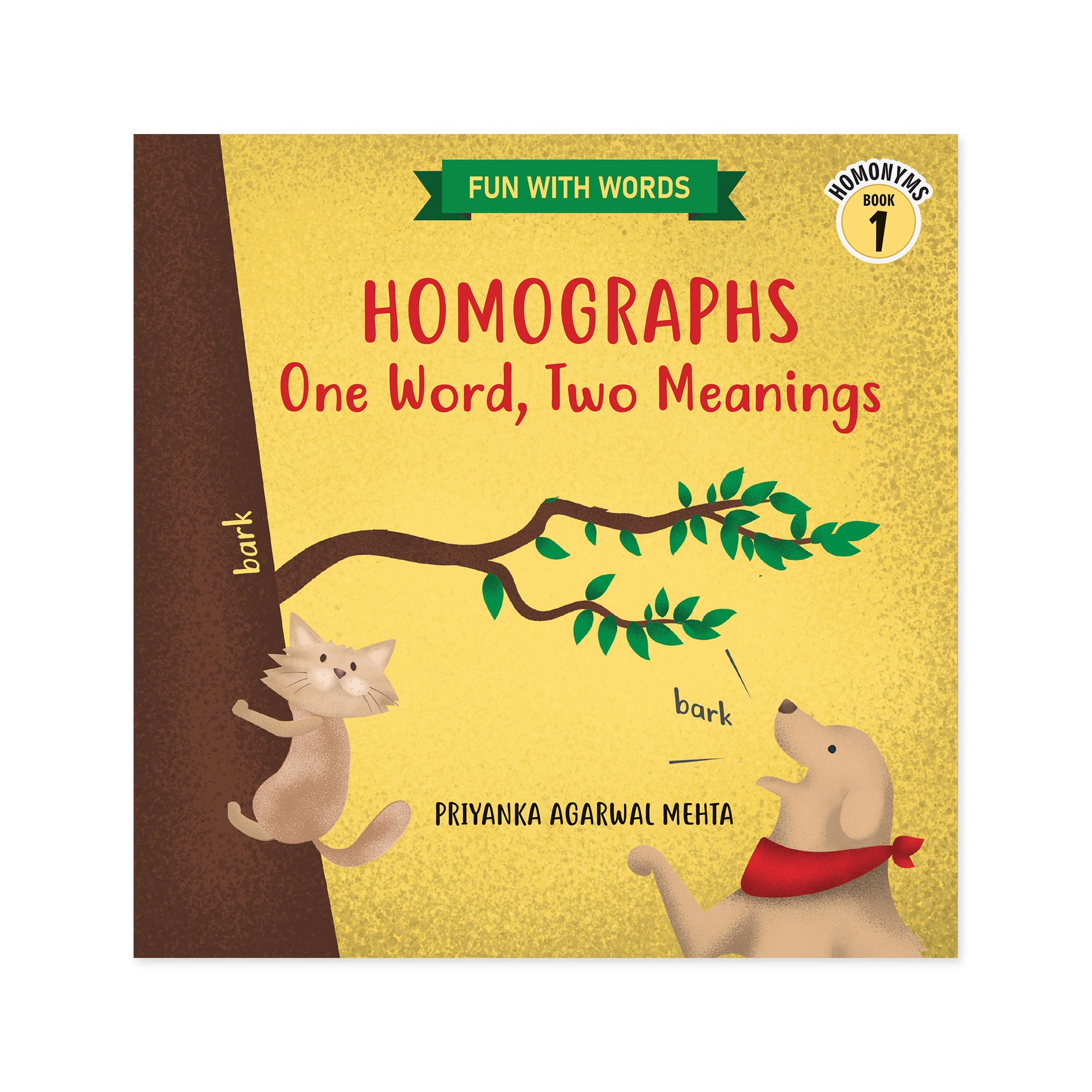 Homographs: One Word,  Two Meanings (Homonyms Book 1)