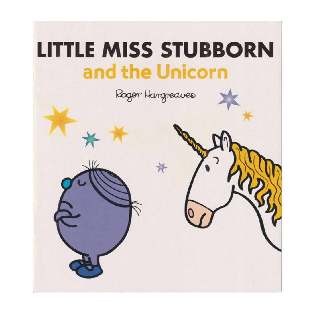 Little Miss Stubborn & Unicorn