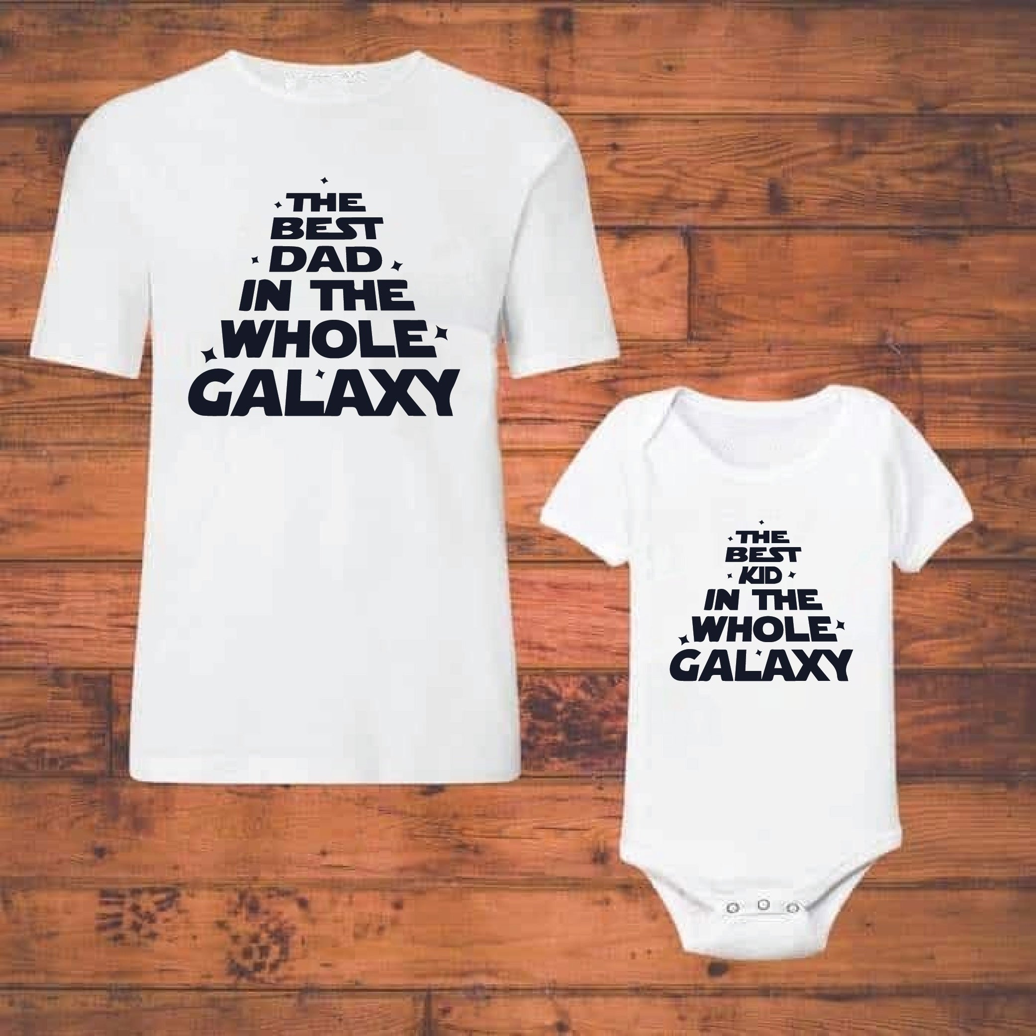 Best Kid & Dad In the Galaxy - Combo of Adult Tshirt + Kid's Tshirt/Onesie