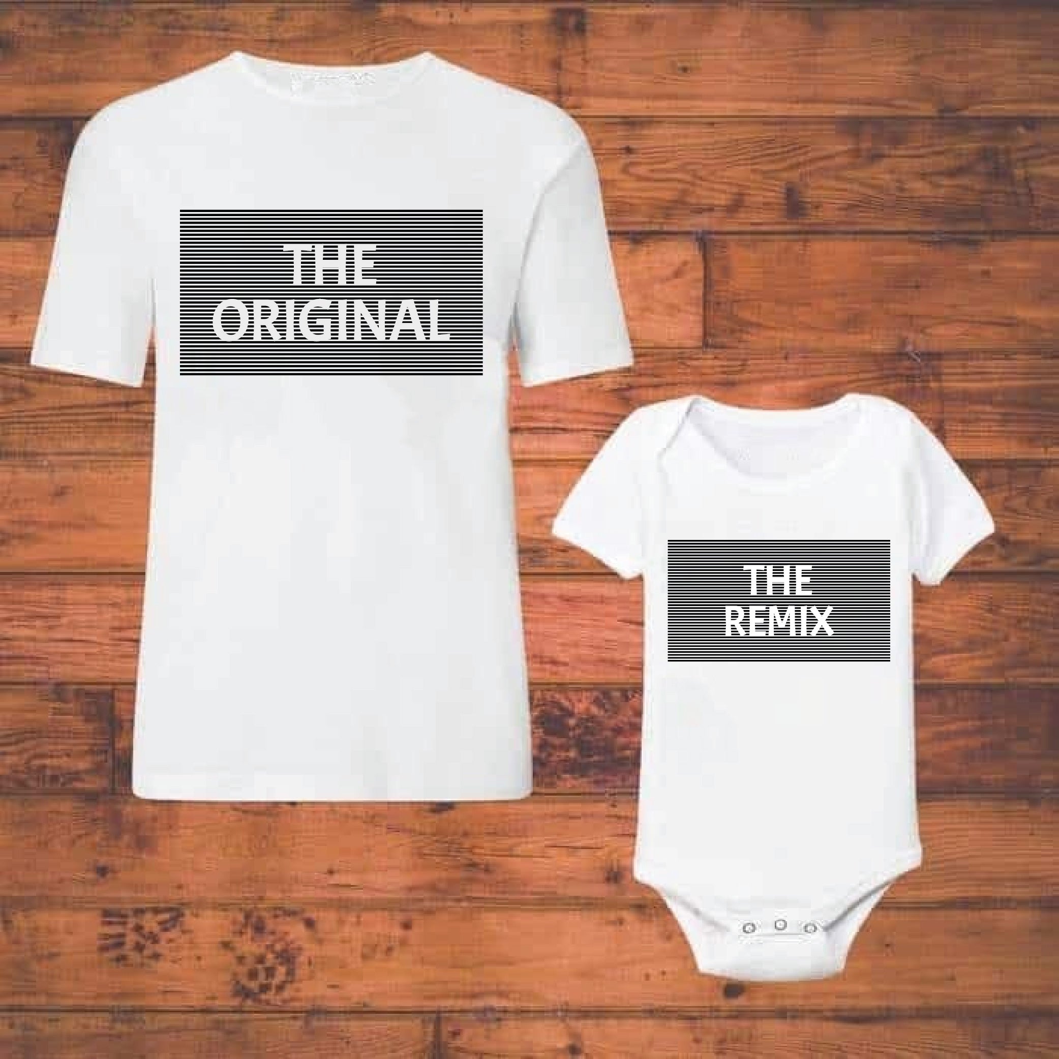 The Original, The Remix - Combo of Adult Tshirt + Kid's Tshirt/Onesie