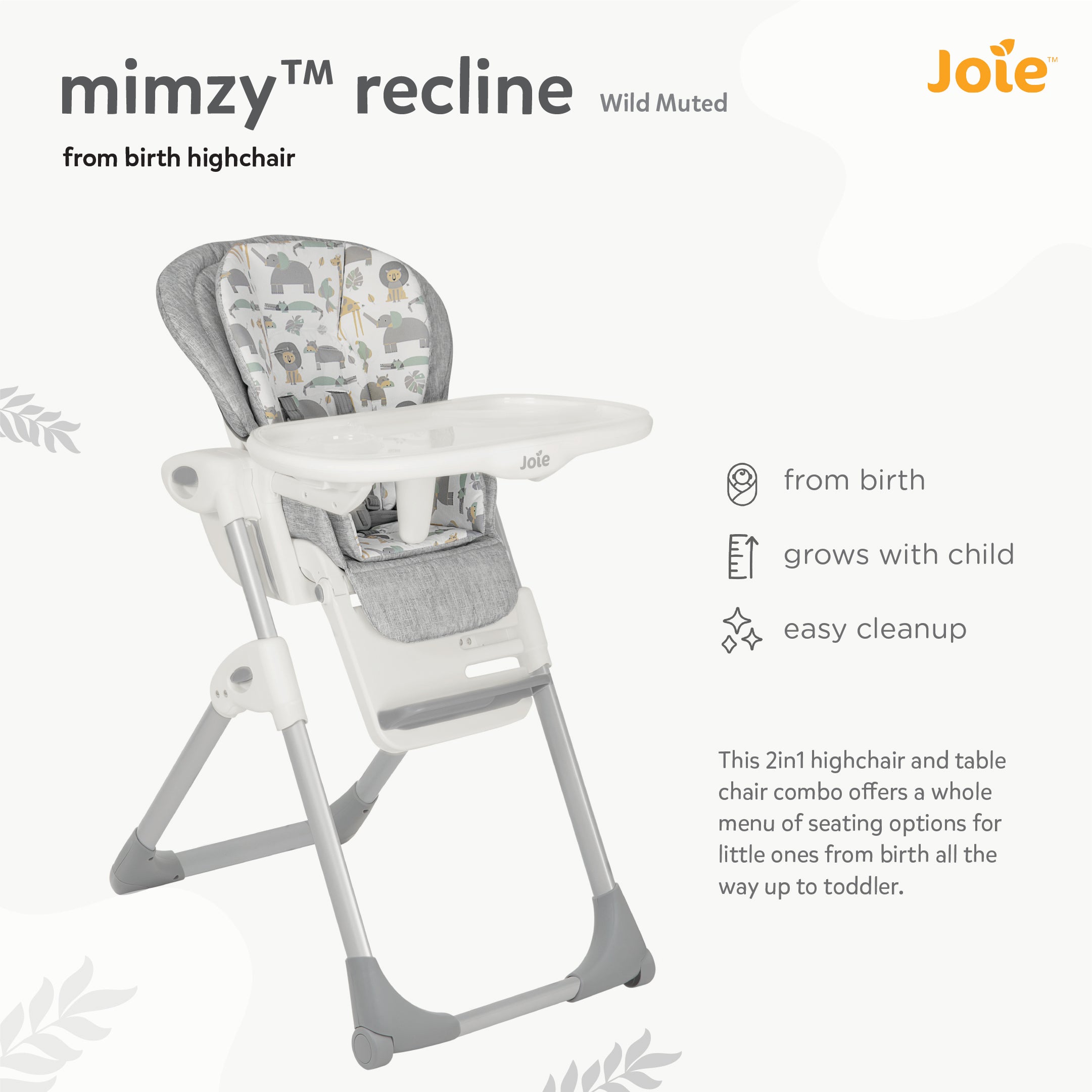 JOIE High Chair Mimzy Recline Wild Muted Birth+ to 15 Kgs