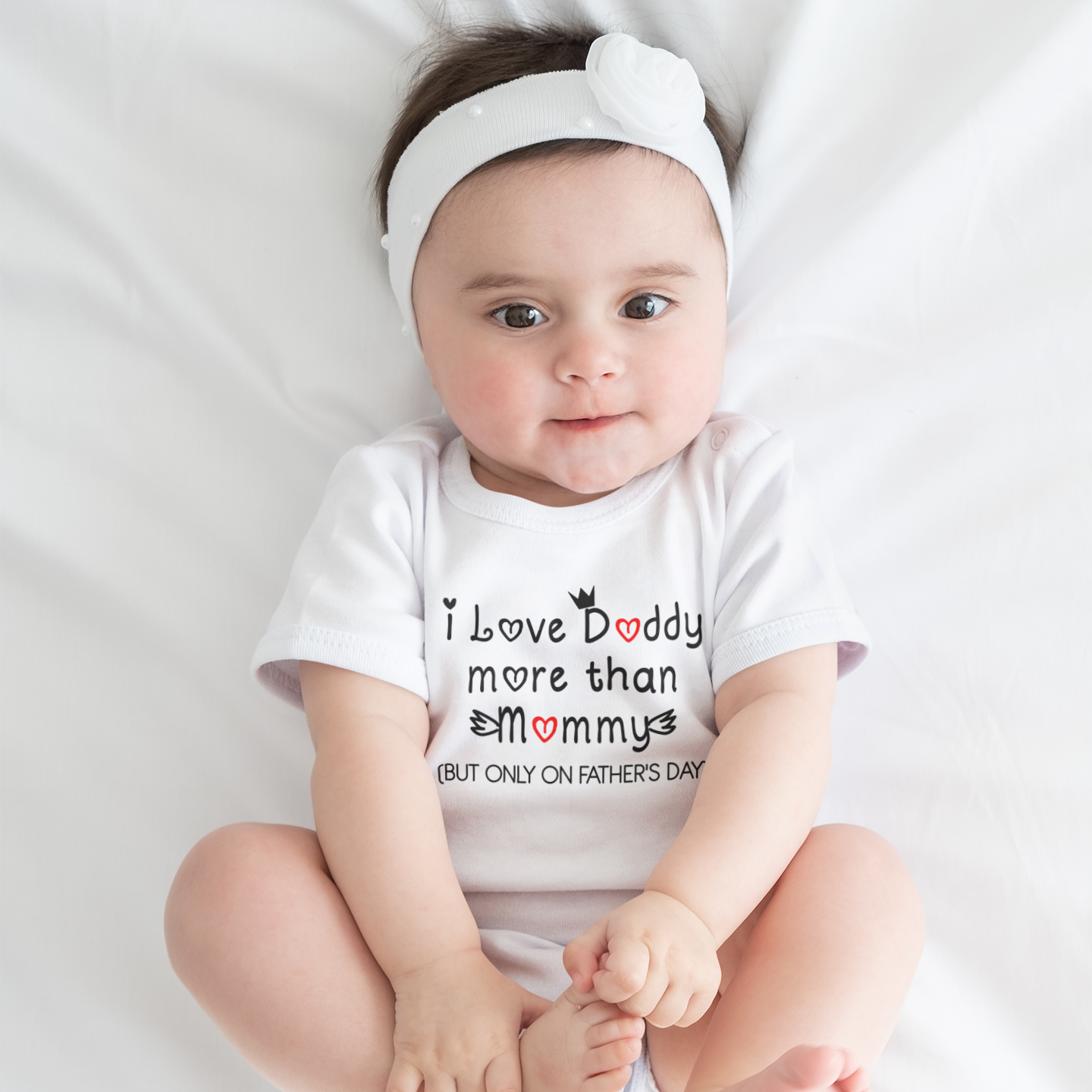 Love You More Than Mommy (Only On Fathers Day) White Onesie / Romper / Tshirt