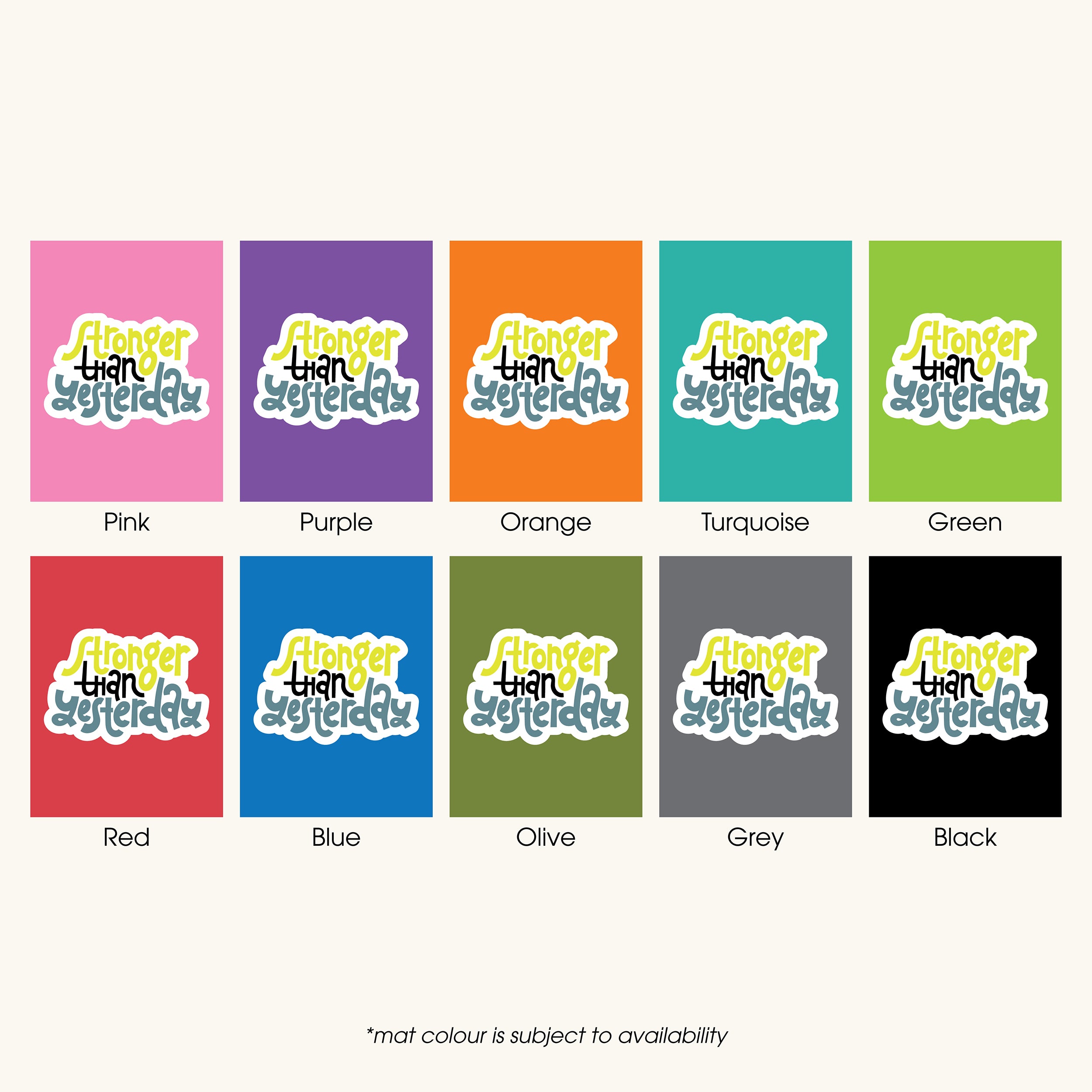 Own It Yoga Mat - Stronger Than Yesterday