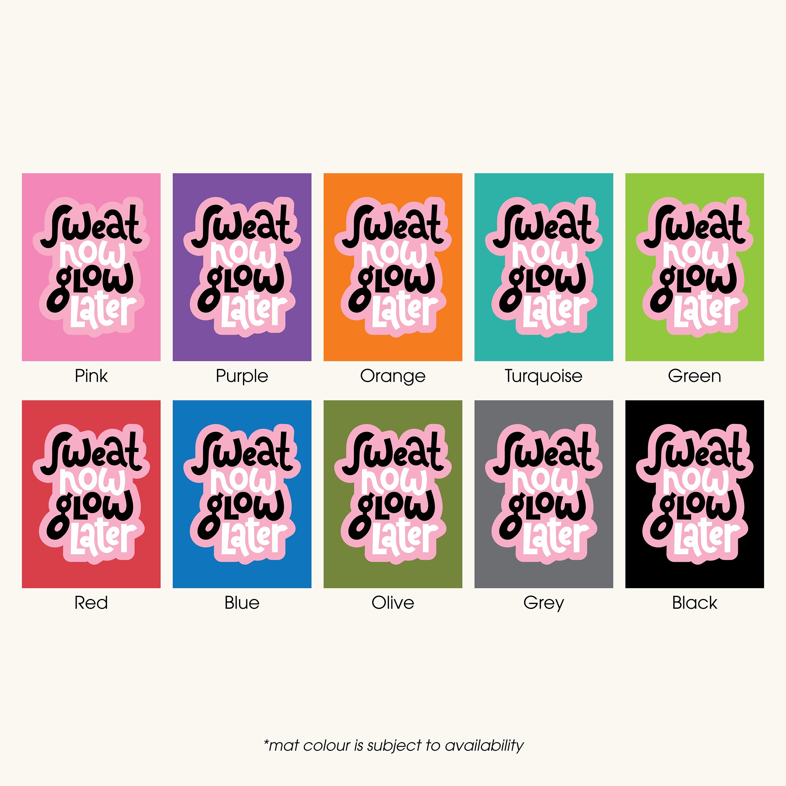 Own It Yoga Mat - Sweat Now Glow Later