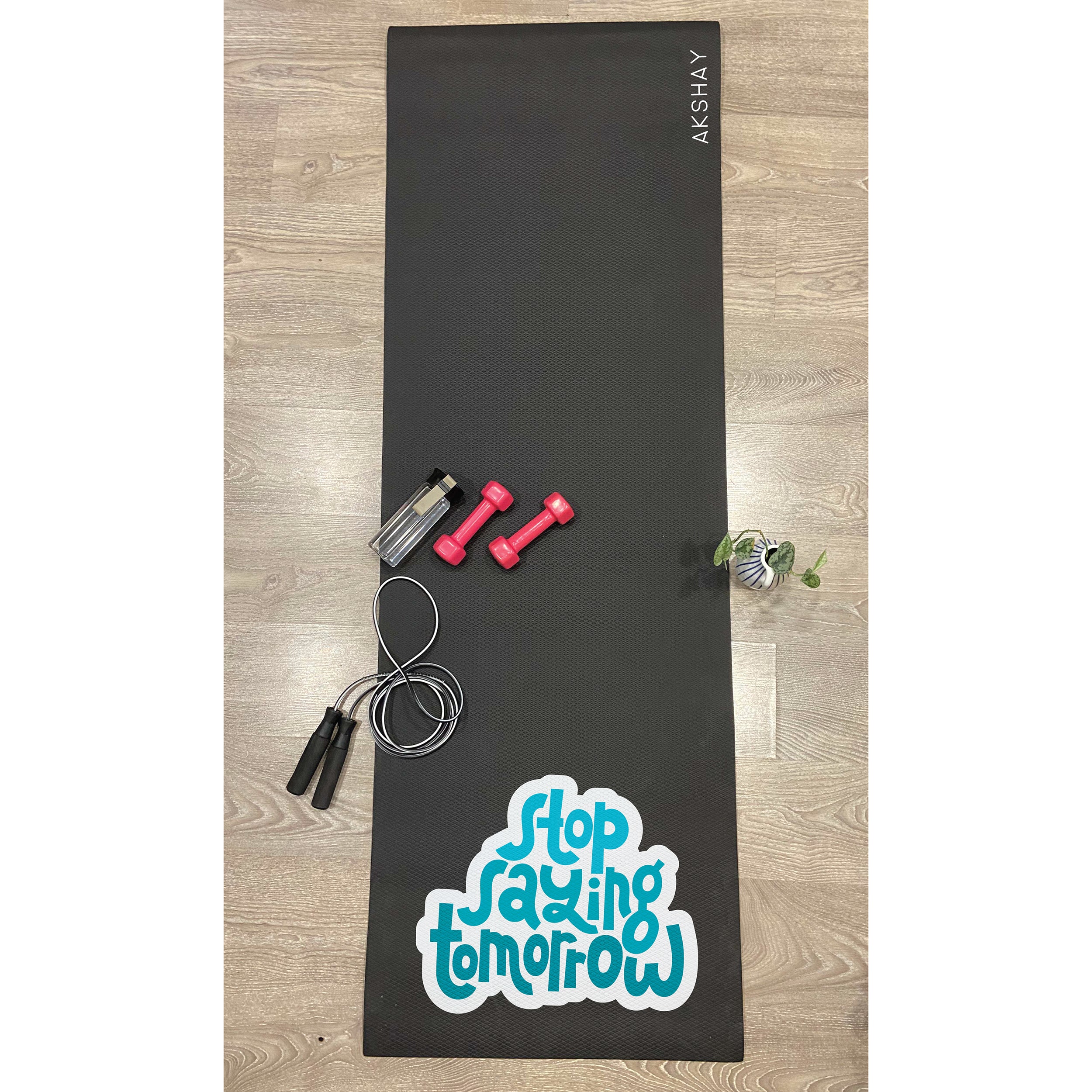 Own It Yoga Mat - Stop Saying Tomorrow