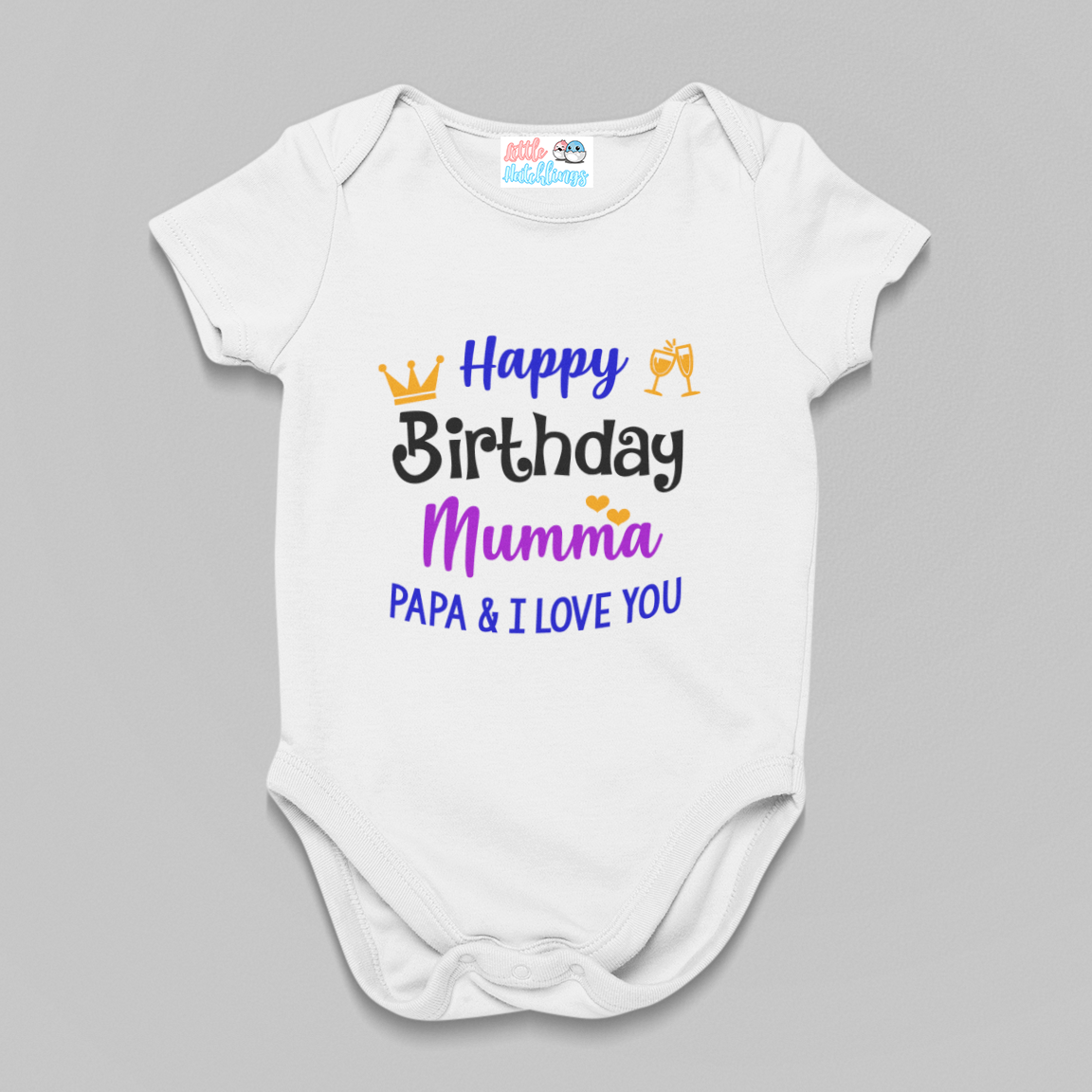 Happy Birthday Mumma - Papa & I Love You - White Onesie