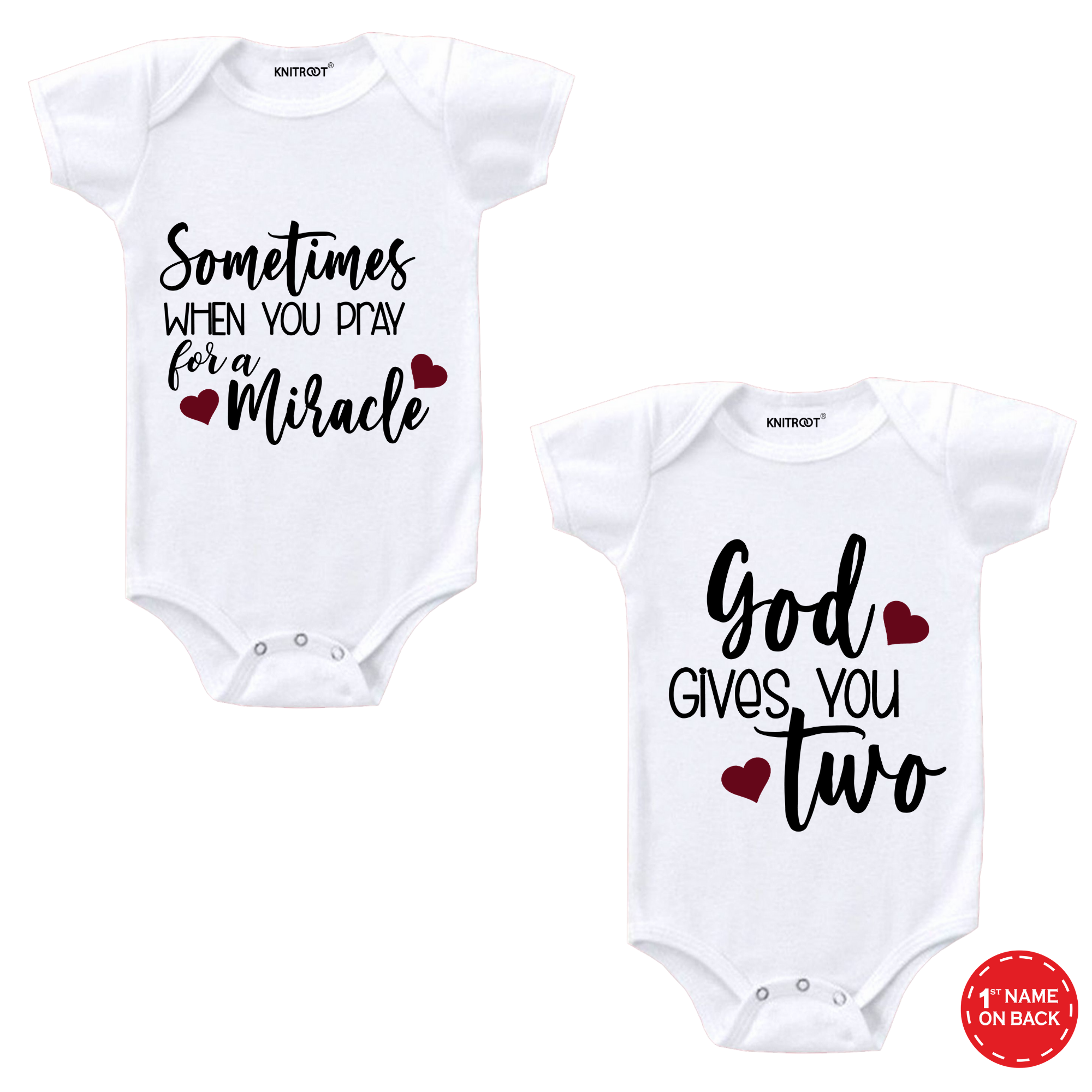 Sometimes When You Pray For A Miracle Twin Onesie