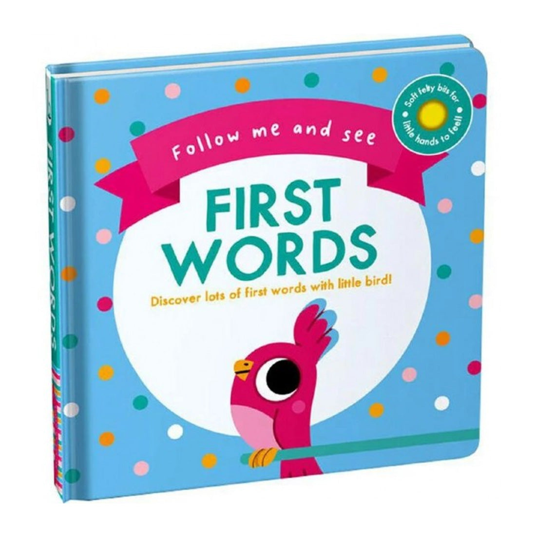 Follow Me & See: First Words (Touch and Feel)