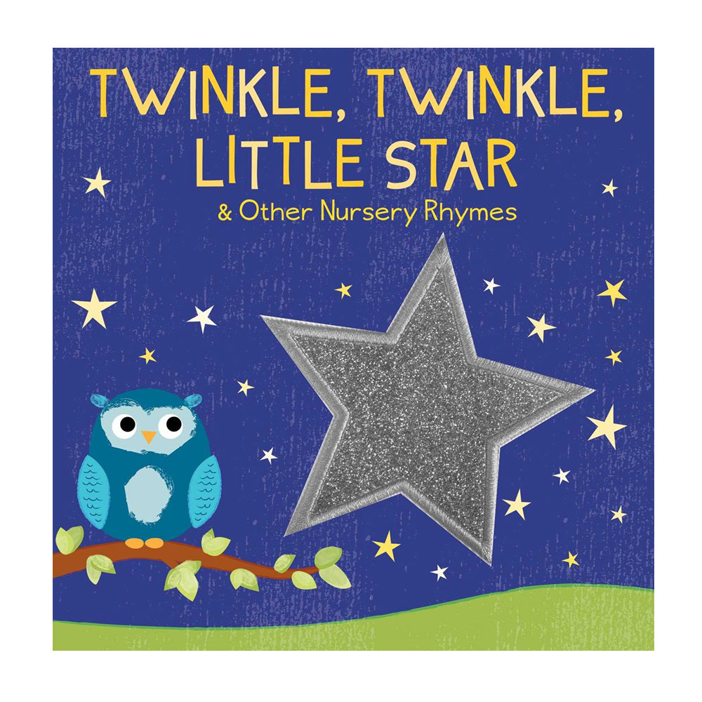 Twinkle Twinkle Little Star And Other Nursery Rhymes: Touch And Feel Book