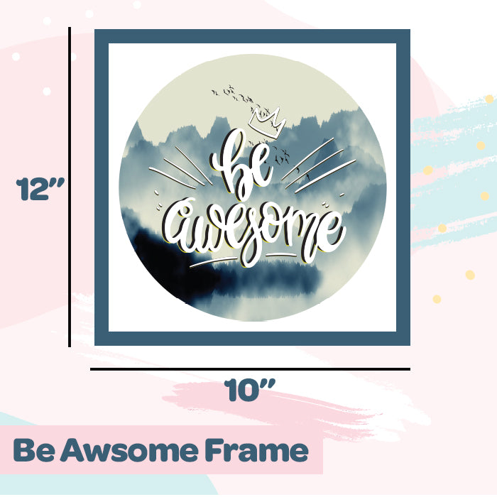 Be Awesome Framed Wall Art
