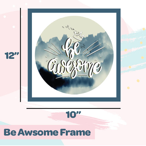 files/Be_Awesone_Frame-1.jpg