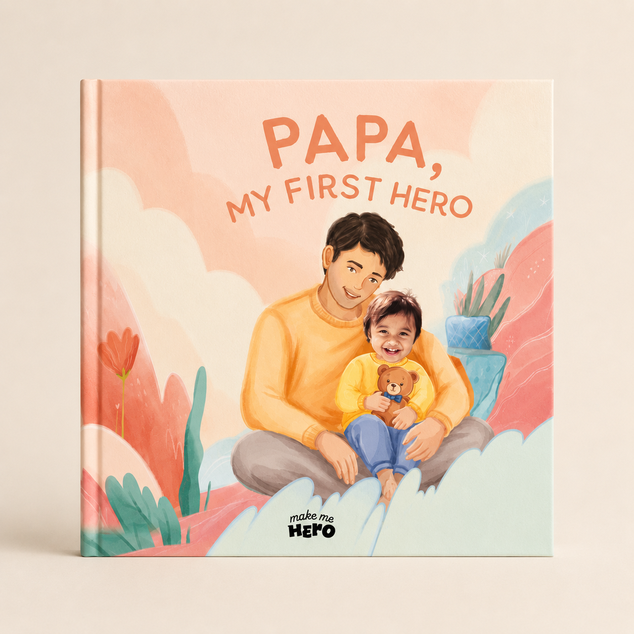 Papa, My First Hero
