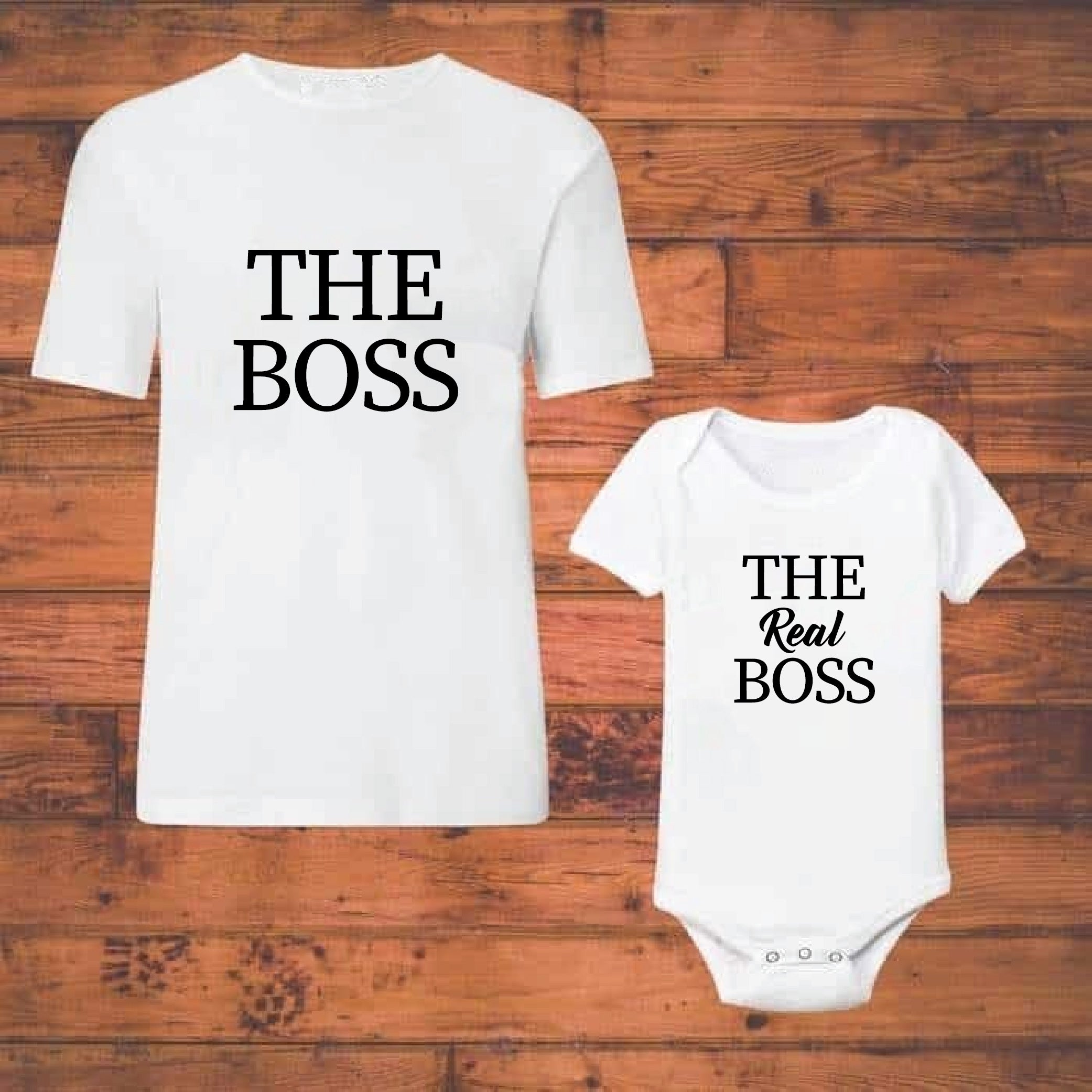 The Boss, The Real Boss - Combo of Adult Tshirt + Kid's Tshirt/Onesie