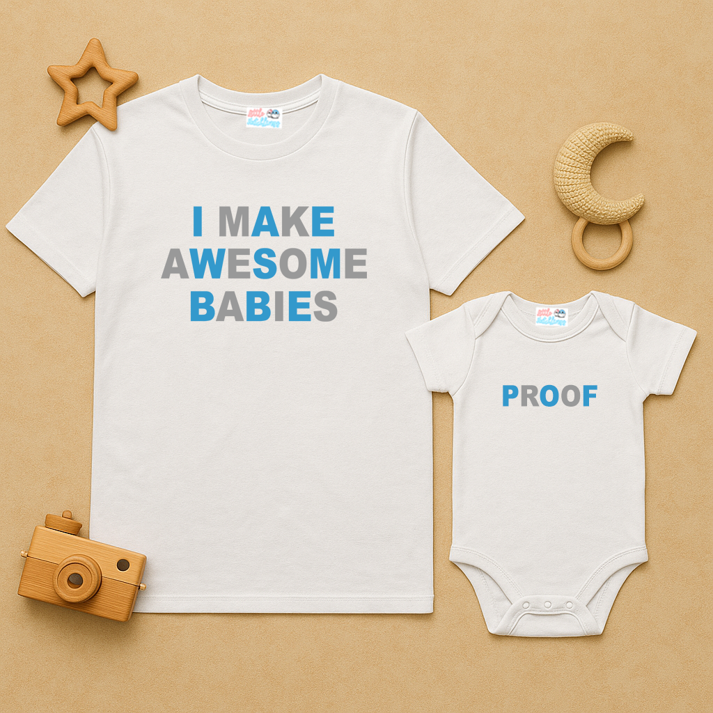 I Make Awesome Babies + Proof White Combo