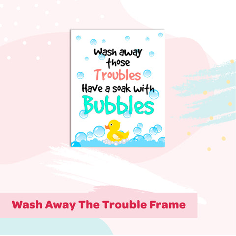 files/Wash_Away_The_Trouble_Frame-3.jpg