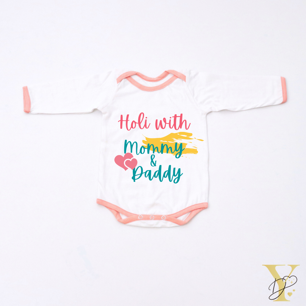 Holi With Mommy & Daddy Bodysuitt - Half/Full Sleeves