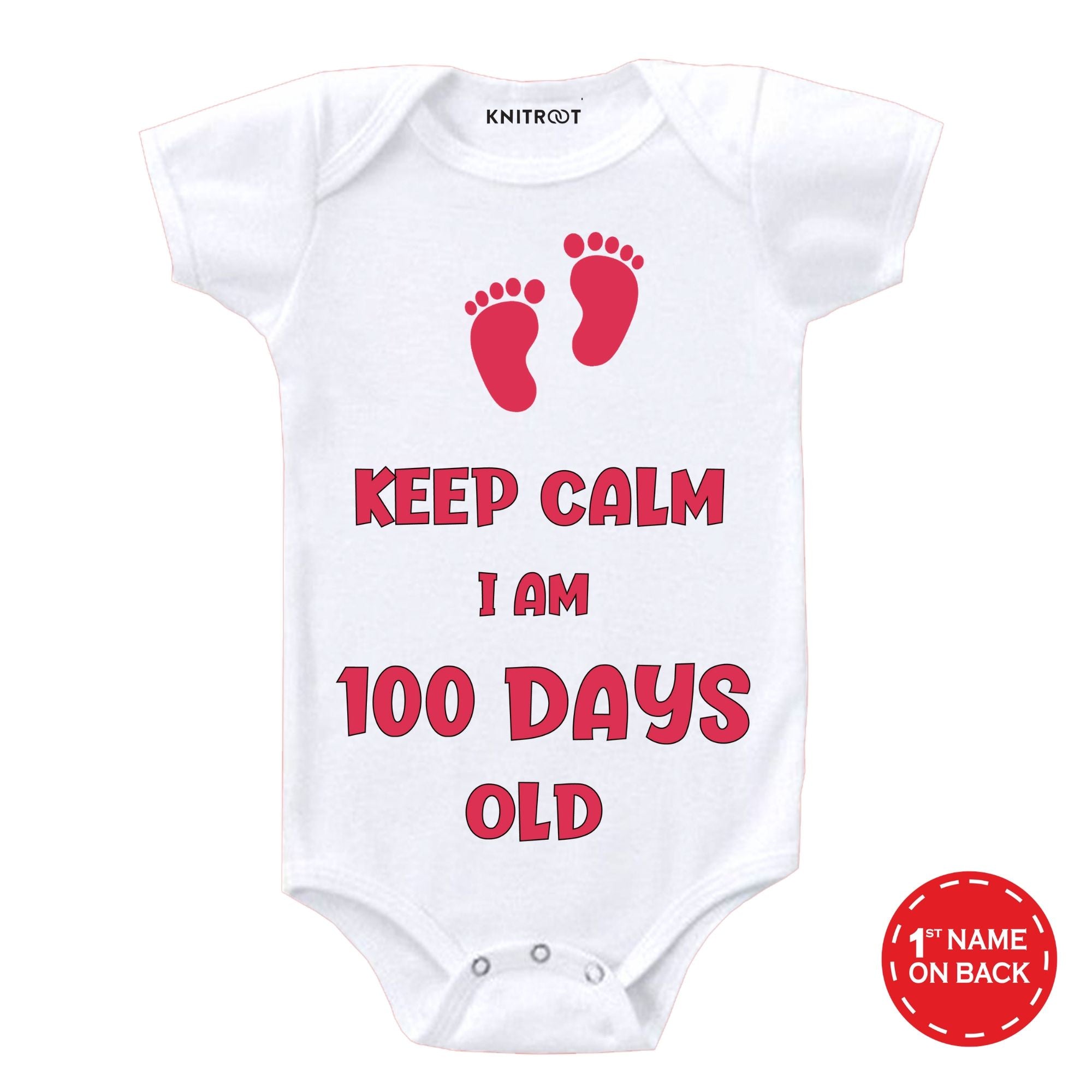 Keep Calm I Am 100 Days Old Onesie