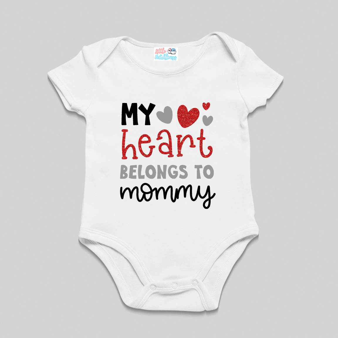 My Heart Belongs to Mommy White Onesie - Valentine Day